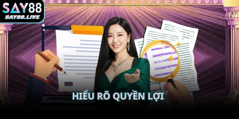 Hiểu đúng quyền lợi giúp quá trình trải nghiệm diễn ra chủ động hơn