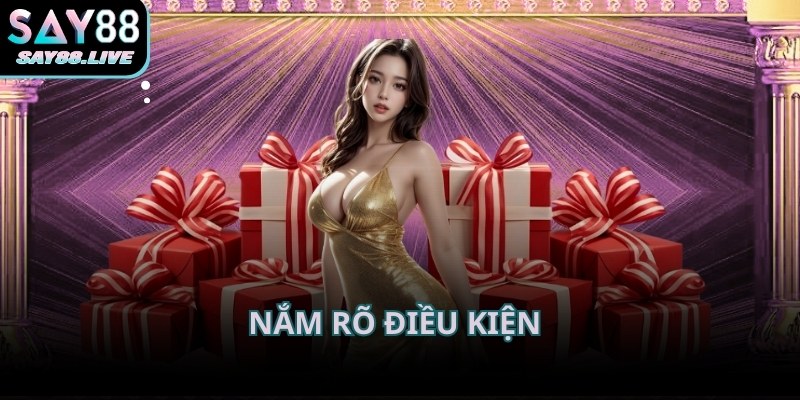 Người chơi cần đọc kỹ toàn bộ thể lệ trước khi tham gia khuyến mãi Say88