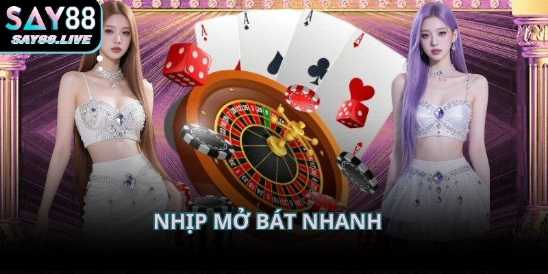 Nhịp mở bát nhanh tạo cảm giác hồi hộp rõ rệt trong từng ván