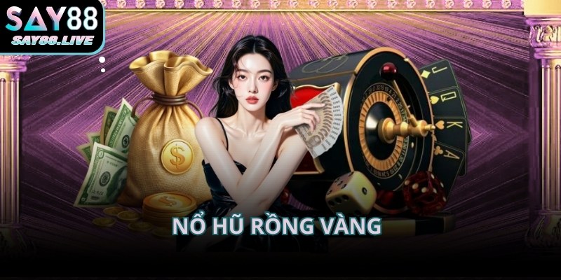 Nổ hũ Say88 Rồng vàng chinh phục kho báu thu hút người chơi nhờ cốt truyện