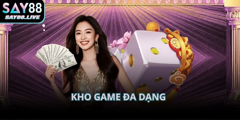 Kho game SAY88 được xây dựng phong phú nhằm đáp ứng nhu cầu khác nhau