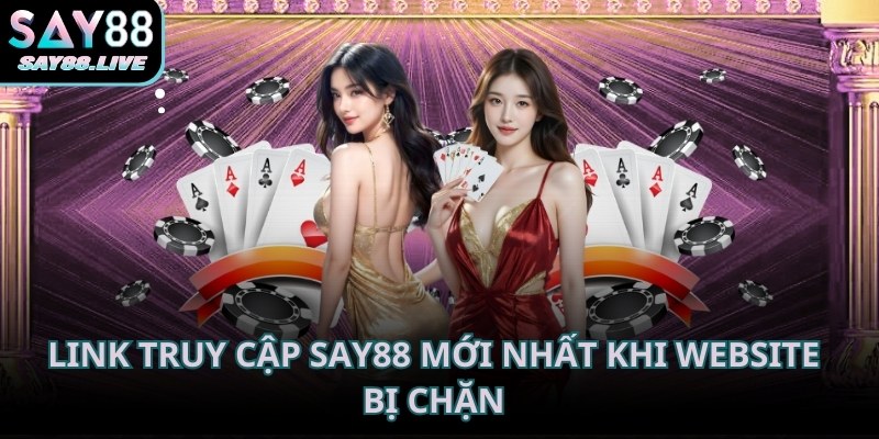 Lựa chọn link từ website chính thống để truy cập nhà cái SAY88