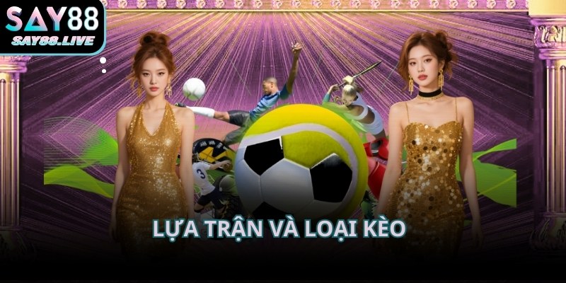 Lựa chọn đúng loại kèo cá cược giúp người chơi kiểm soát rủi ro tốt hơn